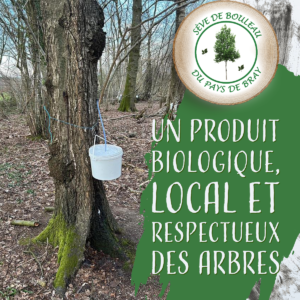 un produit biologique local et respectueux des arbres